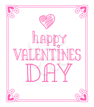 Happy valentines day pink post-card with titles, frame and heart-shaped icon on top of it on vector illustration isolated on white background
