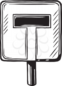 Dead end traffic sign warning that the road comes to a halt and is not a thoroughfare, hand-drawn vector illustration