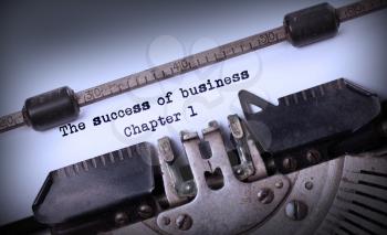 Vintage inscription made by old typewriter, The success of business, chapter 1
