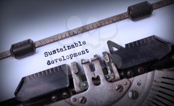 Vintage inscription made by old typewriter, Sustainable development