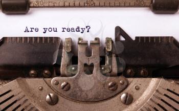 Vintage inscription made by old typewriter, are you ready