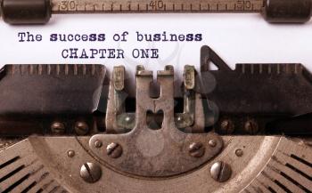 Vintage inscription made by old typewriter, The success of business, chapter one