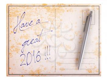 Old paper postcard, isolated on white - Have a great 2016