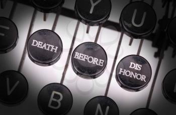 Typewriter with special buttons, death before dishonor