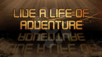 Gold quote with mystic background - Live a life of adventure