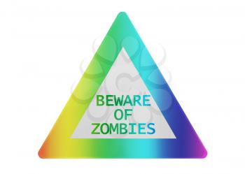 Traffic sign isolated - Beware of zombies - Rainbow colored