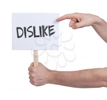 Hand holding sign, isolated on white - Dislike
