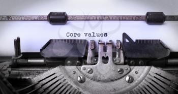 Vintage inscription made by old typewriter, core values