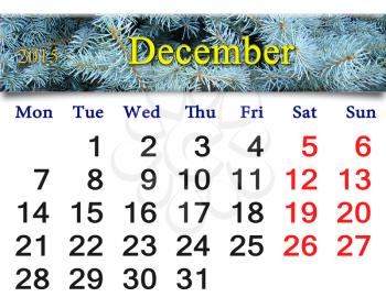 calendar for the December of 2015 with the ribbon of  evergreen spruce
