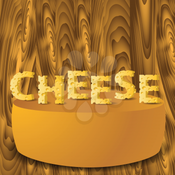 colorful illustration with  cheese letters and cheese  on a wood background
