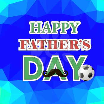 Happy Fathers Day Poster on Blue Polygonal Background