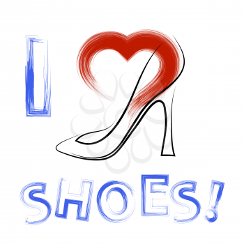 Grunge Hand Drawn Shoes Poster with Positive Quote. Silhouette of Modern Woman Shoes with Red Heart and Positive Words