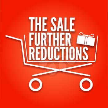 Further reductions poster with a basket. Shopping cart on red background, the symbol of sale, vector illustration for your design