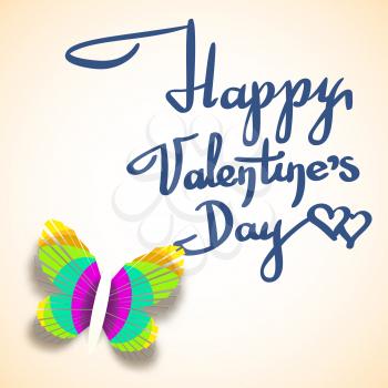 Valentines day greeting card with calligraphic inscription Happy Valentines day. Colored cut paper butterfly. Template, background for your design