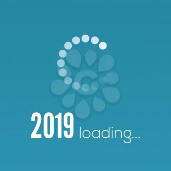 New Year 2019 is loading. Sign with circular loading panel, progress bar. Greetings with design of text in vintage style. Vector illustration, eps10.