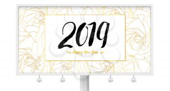2019 Happy New year. Billboard with greetings and floral background. Background with outlines of roses bud. Design of hand-drawn calligraphic text and sketches roses in doodle style