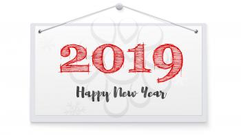 2019 hand lettering with chalk on hanging note board. Happy New Year card with handwritten design isolated on white background. Vector 3d illustration EPS 10 file