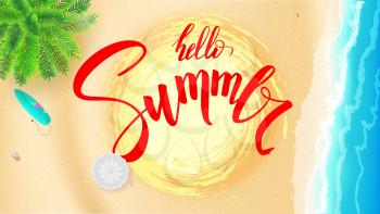 Summer beach seashore for touristic events, travel agency actions. Summer banner with handwritten text, brush pen lettering. Tropical landscape, ocean, gold sand, sun umbrella, palms, top view.