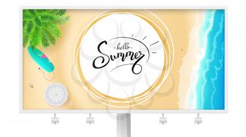 Billboard with summer beach seashore for touristic events, travel agency actions. Hand drawn calligraphy and brush lettering. Tropical landscape, ocean, gold sand, sun umbrella, surfboard, top view.