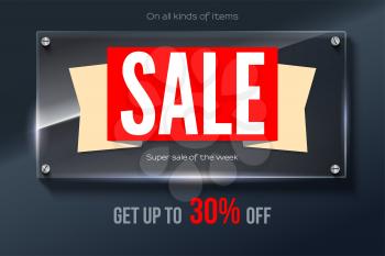 Sales banner on glass background and text design. Get up to thirty percent discount. Super sale of the week, ad poster for shopping or marketing events, 3D illustration.