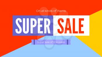 Super sale selling banner. Poster for shops with super sale of the week ad. Simple poster on the background of colored triangles with a crimson ribbon.
