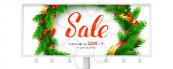 Billboard for winter Sale events. Up to 50 percent discount. Banner with design of handwritten lettering. Fir wreath on white background. Vector 3d illustration for holidays discount actions.