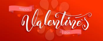 Valentine day. Holidays lettering, hand-drawn calligraphy on red background. Greetings with design of text and graphics elements in vintage style. Vector illustration, eps10.