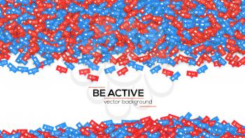 Abstract background filled with falling from above different icons of social media network activity. Motivational poster, be active. Notification of likes, comments, followers. Vector illustration.