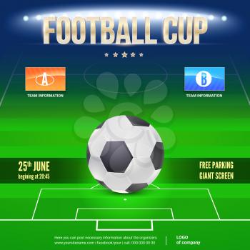 Football event poster design. Night football stadium in the spotlight with big ball. Place your text and emblem of participants. 3D illustration, template for poster, print design for events.