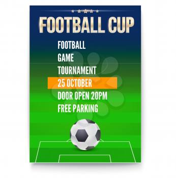 Poster of European football cup, design of flyer. Soccer ball on background of the playing field. Template of announcement for sports event invitation. Banner ready for print, vector 3D illustration.