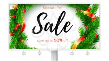 Billboard with ads of winter Sale. Up to fifty percent discount. Banner with design of handwritten lettering, close up fir wreath and ribbon. Vector 3d illustration, isolated on white background