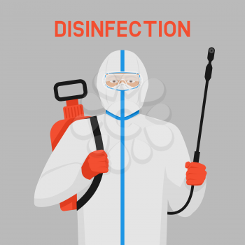 Doctor in protective suit with disinfection equipment. Vector illustration