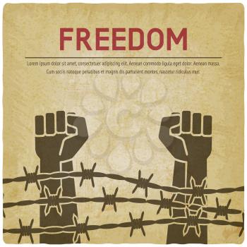 Fighting for freedom concept. Hands clenched into fist behind barbed wire vintage background. vector illustration