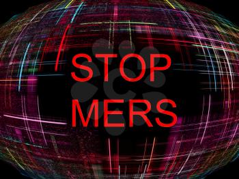 Multicolored abstract globe shape on black with text .Stop MERS Virus Epidemic concept.Digitally generated image.