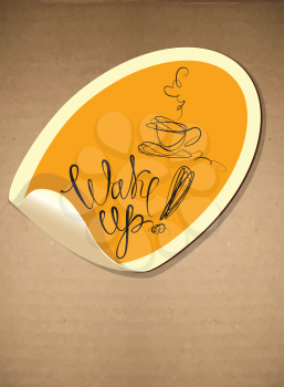 Label with coffee cup icon and hand drawn calligraphic text - wake up.