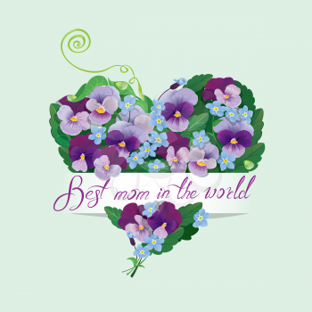 Heart shape is made of beautiful flowers - pansy and forget me not - floral background for Mothers Day design. Calligraphic text - Best mom in the world.
