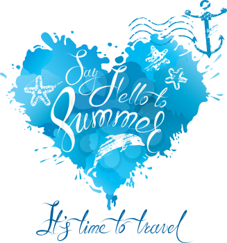 Heart shape is made of brush strokes and blots in blue colors and handwritten text Say Hello to Summer, it`s time to travel. Element for vacation design. 