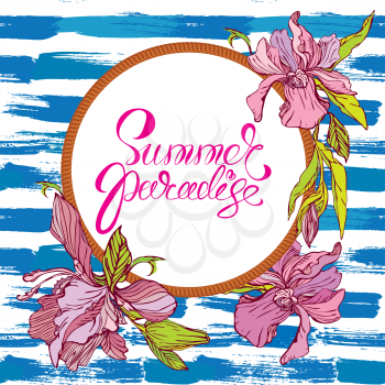 Seasonal Card with round rope frame and orchid flowers on paint grunge stripe blue and white background. Calligraphic handwritten text Summer paradise.