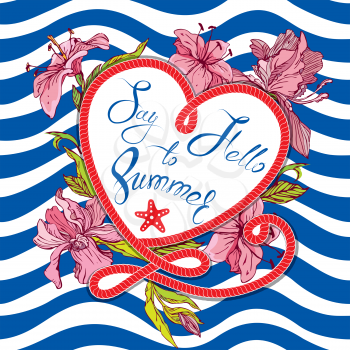 Seasonal Card with frame in heart shape and orchid flowers on paint stripe blue and white background. Calligraphic handwritten text Say hello to Summer.