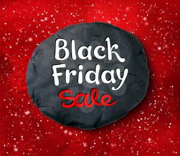 Vector illustration with Black Friday lettering and hand made plasticine round banner on red festive grunge background with sparkles.