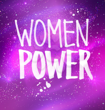 Vector illustration of Woman Power lettering on violet outer space background.