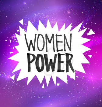 Vector illustration of Woman Power felt tip pen lettering on white prickly explosion banner on outer space ultraviolet glitter background.