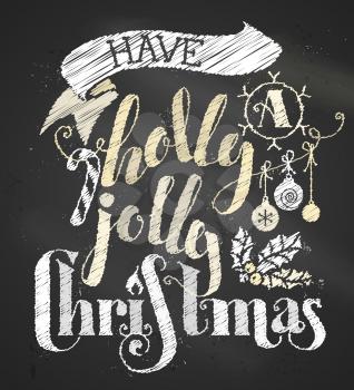 Chalk hand-written lettering on blackboard background. Candy cane, Christmas baubles, ribbon and holly berry. 
