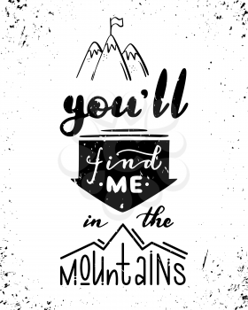 Unique hand-drawn quote. Vector grunge lettering. Ready to use prints for poster, mug, banner, bag, card or t-shirt design.