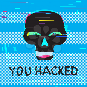Funny black hacker skull with you hacked text on glitch blue screen device background. Computer crime hacker attack illustration