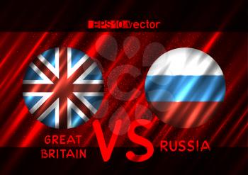 Great Britain VS Russia conflict. Round flags on dark red background. Cold war illustration