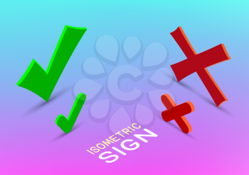 Isometric yes and no sign set with shadow on color background. Correct incorrect vector symbol