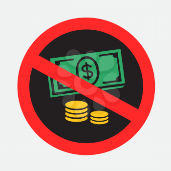 Cash and coins ban sign sticker. Paper money prohibition symbol sticker communication message