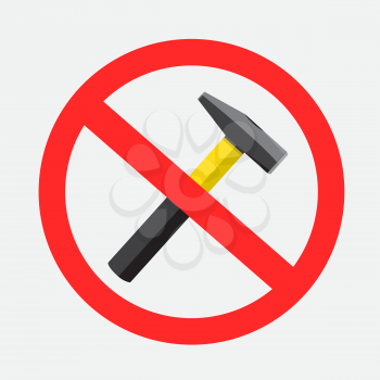Prohibited color hammer knocking pounding beating loudly sign on gray background. Buzz and scream from hammers is forbidden