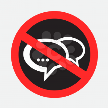 Conversations and messages forbidden sign on gray background. Chat talking prohibition dark symbol. No communication bubble shape template